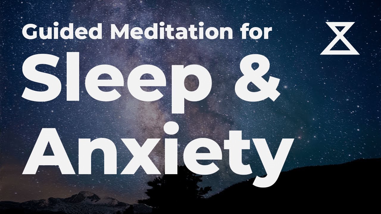 Guided Meditation for Sleep and Anxiety