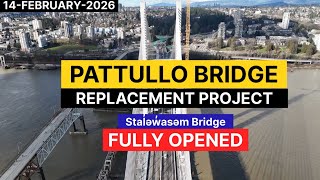 Latest Visuals of Pattullo Bridge Replacement | stal̕əw̓asəm Bridge fully open for Traffic