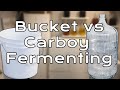 Bucket vs Carboy Fermentation - What's the difference?