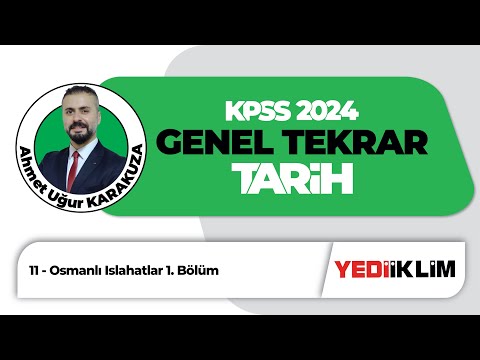 2024 KPSS Tarih Genel Tekrar 11 - Osmanlı Islahatlar 1. Bölüm