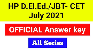 HP D.El.Ed/JBT CET July 2021 official Answer key | HPBOSE JBT Entrance Exam 2021 Official Answer Key