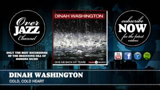 Dinah Washington - Cold, Cold Heart (1951)