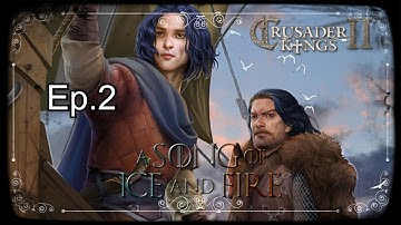 CK2: Aegon Targaryen Ep.2