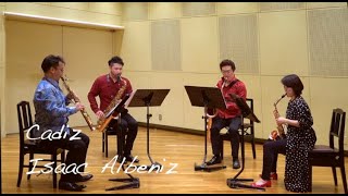 Cadiz / Isaac Albeniz   Quartet Hayate  Quartet颯　Saxophone Quartet