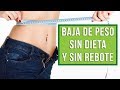 ¿CÓMO BAJAR DE PESO PARA SIEMPRE? EN 5 PASOS - SIN DIETA - SIN REBOTE - CON AMOR PROPIO - Mixi