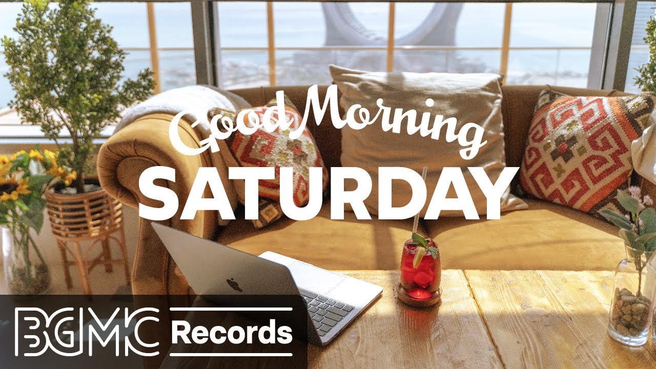 SATURDAY MORNING JAZZ: Happy Bossa Nova & August Jazz Music