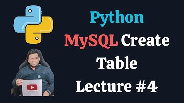 Python MySQL Create Table | Python MySQL Tutorial - Lecture #4
