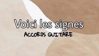 Video thumbnail of "VOICI LES SIGNES [Cantique Guitare]"