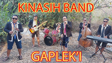 KINASIH BAND - GAPLEK
