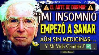 Viktor Frankl: 5 Claves para Adormecer en Paz SIN Remedios – Incluso Si Luchas con Insomnio de Años