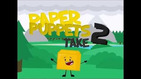 Paper Puppets: Take 2 - Official Intro