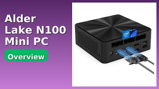 REVIEW (2026): Alder Lake N100 Mini PC. Features.