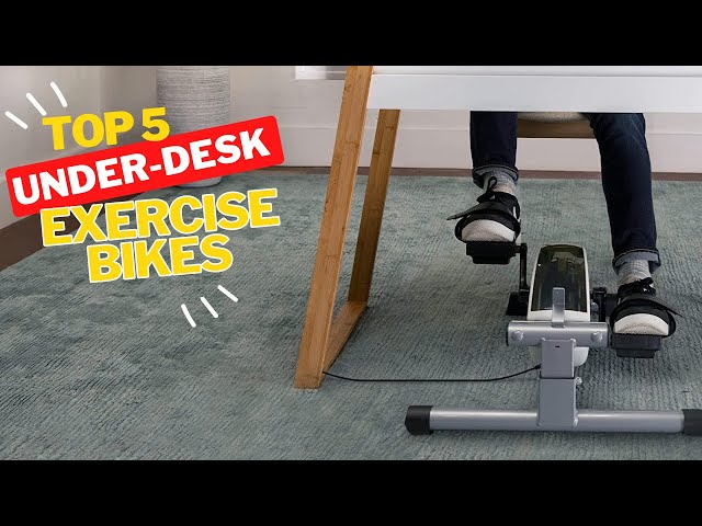 ✓ Top 5 Best Under Desk Exercise Bikes [2024 Guide] 