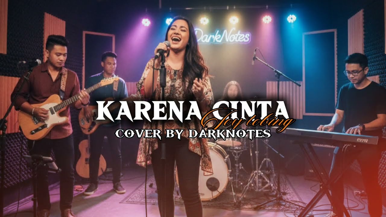 KARENA CINTA - JOY TOBING | COVER By DarkNotes