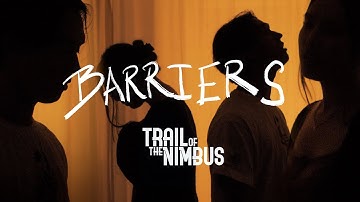 Barriers (Official Lyric Video) - Trail of the Nimbus
