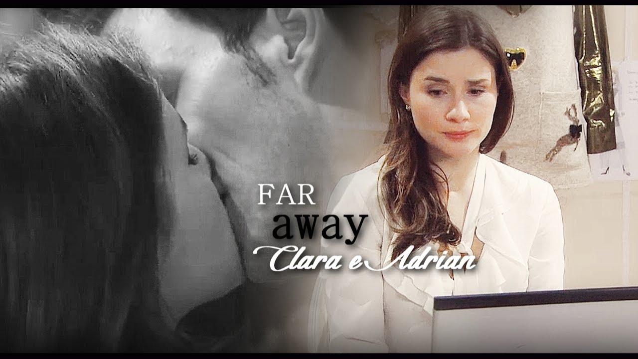 ♥ Clara e Adrian || Far Away || Sturm der Liebe ᴴᴰ