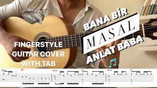 Bana Bir Masal Anlat Baba Fingerstyle Gitar cover + Tab / ( Süper Baba Theme) Resimi