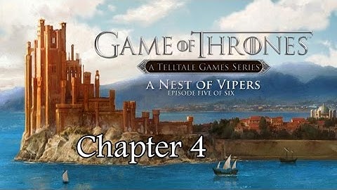 Game of Thrones: A telltale game - Episode 5 Chapter 4