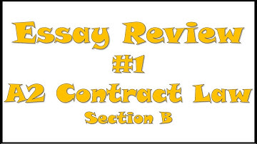 A2 Law Contract Essay Review #01
