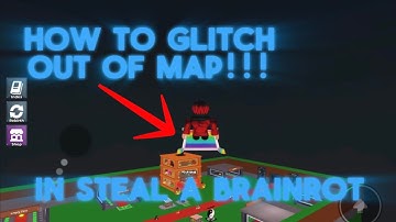 HOW TO GLITCH OUTSIDE OF MAP (Steal a Brainrot) 