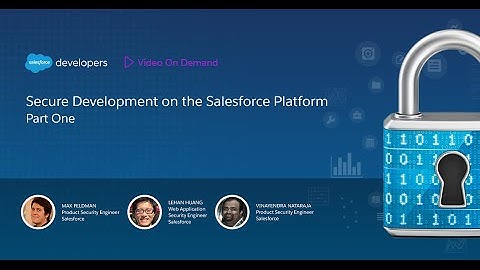 Secure Development on the Salesforce Platform - Part 1