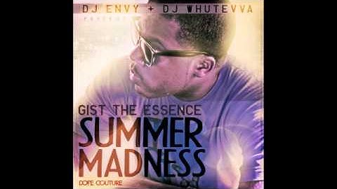 Gist The Essence- All I Know