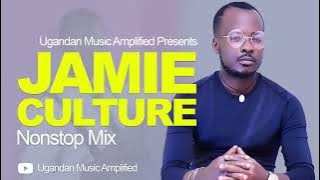 Jamie Culture - All Music NonStop Mix - New Ugandan Music - Ugandan Music Amplified