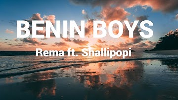 Thumbnail of Rema - BENIN BOYS ft. Shallipopi (Lyric Video)