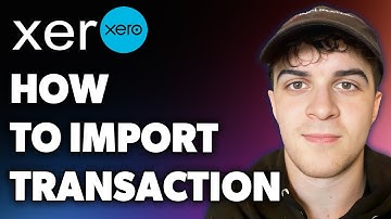 How to Import Transactions Xero (Full 2024 Guide)