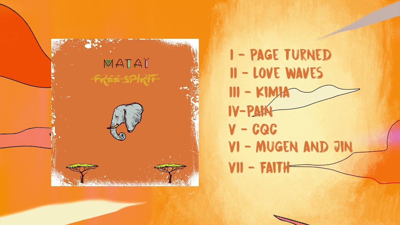 Mataï - Free spirit (FULL ALBUM)