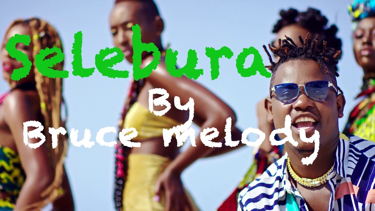Bruce Melodie Selebura (Official 4K Music Video Lyrics) YouTube