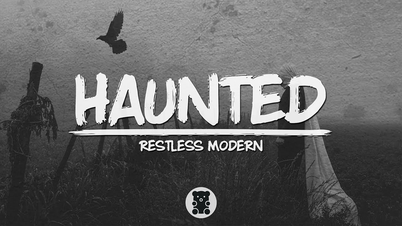 Restless Modern Haunted (Lyrics Video) YouTube