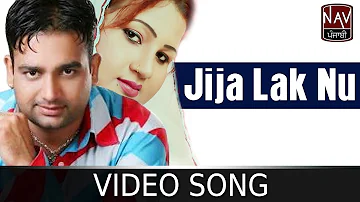 Jija Lak Nu | Jashandeep & Parveen Bharta | Chuttian | Superhit Punjabi Song | Nav Punjabi