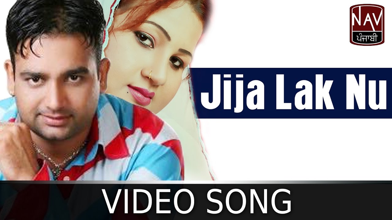 Jija Lak Nu | Jashandeep & Parveen Bharta | Chuttian | Superhit Punjabi Song | Nav Punjabi - YouTube