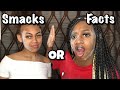 SMACKS OR FACTS CHALLENGE | SISTER EDITION