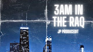 JP | 3AM IN THE RAQ (Official Audio)
