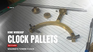 Making the Pallets for Wilding’s Tower Clock | Pt.13 – Frame, Fit & Finish