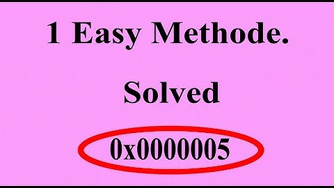 0x0000005 error in Windows 7 Solved