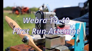 Webra T4-40 First Run Attempt