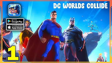 Dc world Collide: Gameplay Walkthrough Part 1 (IOS,Android)