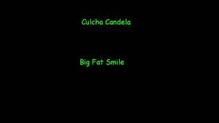 Culcha Candela - Big Fat Smile