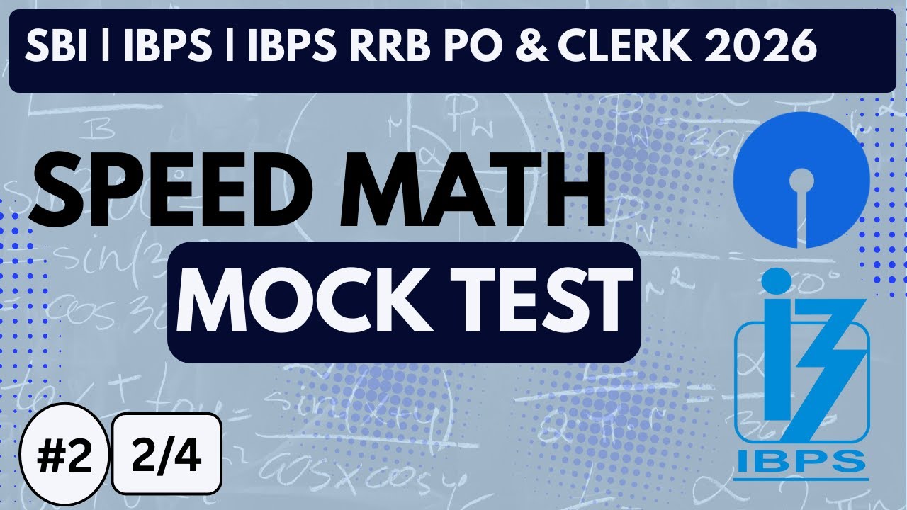 Speed Math Mock Test - 02 | 2/4 | SBI / IBPS / IBPS RRB | PO & CLERK | 2026 | Bank Exams