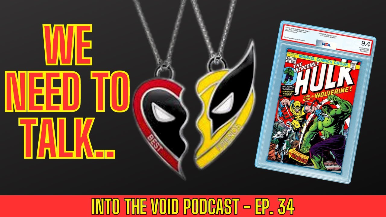 Deadpool & Wolverine, PSA Comic Book Grading INTO THE VOID PODCAST EP