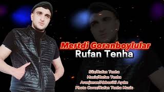 Rufan Tenha - Mertdi Goranboylular 2023 [] #trendingvideo Resimi