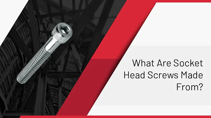 What Are Socket Head Screws Made From