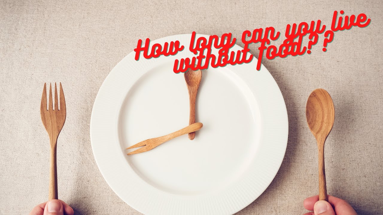 How long can you live without food?? - YouTube