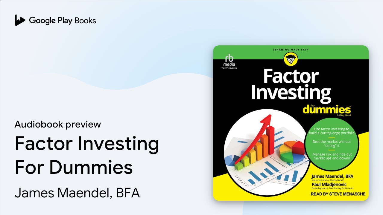 Factor Investing For Dummies by James Maendel, BFA · Audiobook preview
