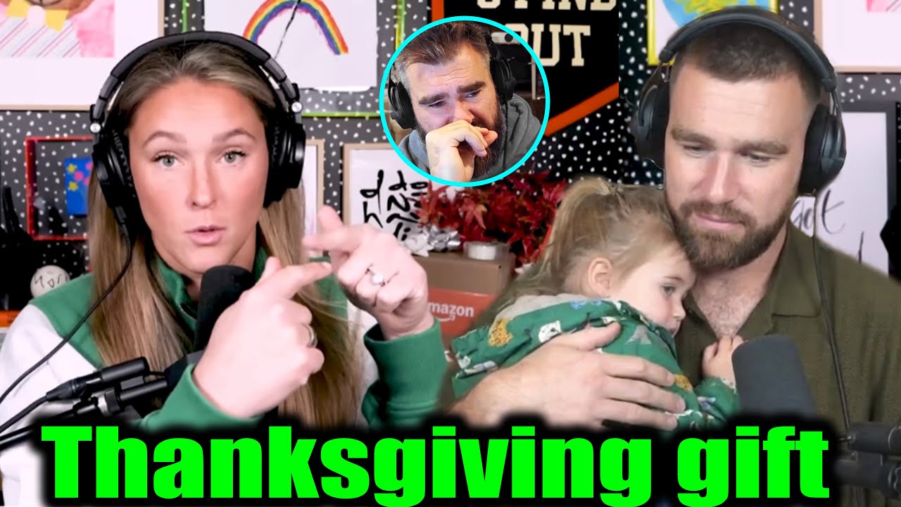 Kylie kelce reveals uncle Travis kelce's gift to Wyatt for Thanksgiving on Not Gonna Lie