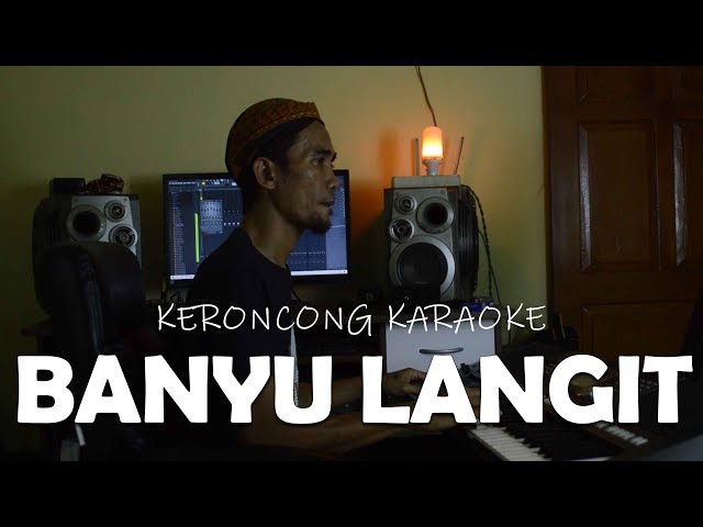 BANYU LANGIT KARAOKE KERONCONG KHUSUS LAKI LAKI TAANGGUH class=