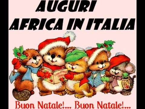 Buon Natale In Africano.Buon Natale E Felice Anno Nuovo A Tutto Il Gruppo Di Africa In Italia E Le Loro Famiglie Youtube